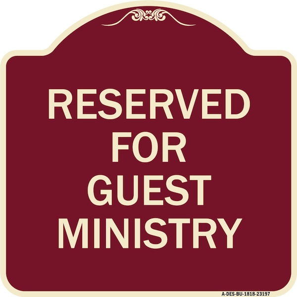 Reserved for Guest Ministry Heavy-Gauge Aluminum Architectural Sign, 18" x 18", BU-1818-23197